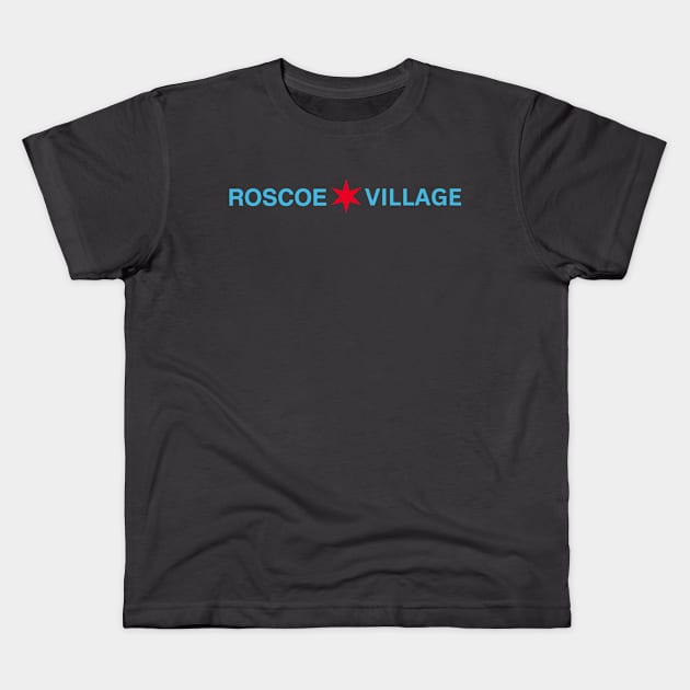 Roscoe Village Chicago Neighborhood Shirt Kids T-Shirt by GoobOnTheGo